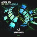 Otter Rex - Concrete Jungle (Original Mix)