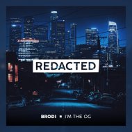 Brodi - I\'m The OG