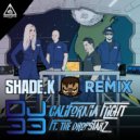 DJ 33 feat The DropStarz - California Flight (Shade K Remix)