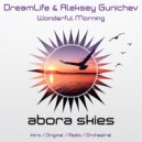 DreamLife & Aleksey Gunichev - Wonderful Morning (Orchestral Mix)