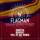 KANFETA - Respect (Yell Of Bee Remix)