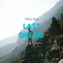 Dino Sor - Last Dream (Original Mix)