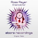 Ross Rayer - Dreamcatcher (Radio Edit)