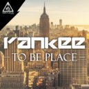 Yankee - To Be Place (Original Mix)