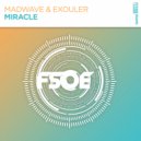 Madwave & Exouler - Miracle (Extended Mix)