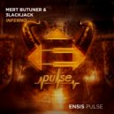 Mert Butuner & 3LACKJACK - Inferno (Original Mix)