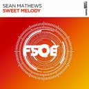 Sean Mathews - Sweet Melody (Extended Mix)
