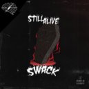 Swack - Still Alive (Original Mix)