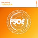 Madwave - Temptation