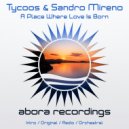 Tycoos & Sandro Mireno - A Place Where Love Is Born