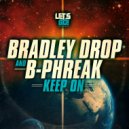 Bradley Drop & B-Phreak - Keep On (Original Mix)