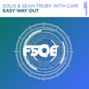Solis & Sean Truby with Cari - Easy Way Out (Extended Mix)