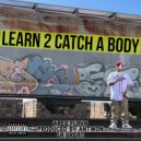Ares Flava - Learn 2 Catch A Body (Original Mix)