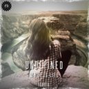 Undefined - What Is Life (Original Mix)