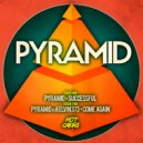 Pyramid vs Kelvin 373 - Come Again