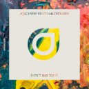 Arcando feat. Jaki Nelson - Don\'t Say That (Extended Mix)
