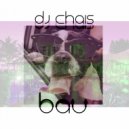 DJ CHAIS - Bau (Original Mix)