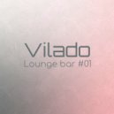 Vilado - Lounge Bar #01 ()