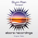 Glynn Alan - Escaped (Radio Edit)