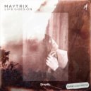 MayTrix  - Life Goes On (DVRKCLOUD Remix)