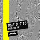 One O’ Sics - Model
