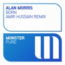 Alan Morris - Born (Amir Hussain Extended Mix)