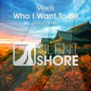 9eek - Who I Want To Be (Tech Mix)