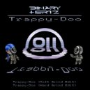 Binary Hertz - Trappy-Doo (Soft Grind Edit)