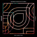 Rodrigo Deem feat. KARRA - You Said It All