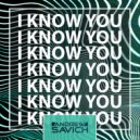 Andrew Savich - I Know You (Extended Mix)