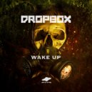 Dropb0x - Wake Up (Original mix)
