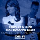 Fabio XB & Liuck feat. Roxanne Emery - Nowhere To Be Found (Tangle Remix)