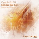 Cyre & DJ T.H. - Salida Del Sol (Afternova Remix)