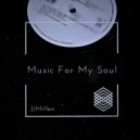 JJMillon - Music For My Soul (Breakbeat Mix)