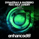 Dynastrax & Matierro feat. Max Landry - Alive