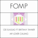Cee ElAssaad Feat. Brittany Tanner - My Lover Calling (FNX Remix)