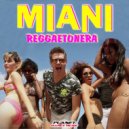 Miani - Reggaetonera (DJ Y.T Extended Remix)