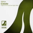 Astrax - Calada (Amos & Riot Night Remix)