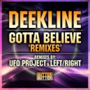 Deekline - Gotta Believe (Left/Right Remix)