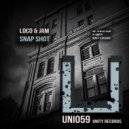Loco & Jam - Snap Shot (Matt Sassari Remix)