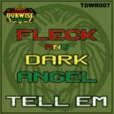 Fleck, Dark Angel - Tell Em (Frisk & Solstice Riddim Remix)
