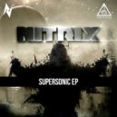 Nitrix - Supersonic (Original Mix)