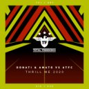 Donati & Amato & ATFC - Thrill Me (Milk Bar & Giuseppe Parisi Remix)