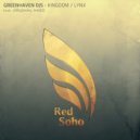 Greenhaven DJs - Kingdom (Original Mix)