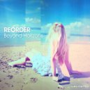 ReOrder - Beyond Horizons