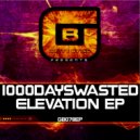 1000DaysWasted - Reign (Original Mix)