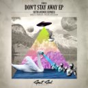 Sixth Avenue Express - Don't Stay Away