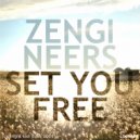 Zengineers - Set You Free (Original Mix)