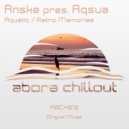 Anske pres. Aqsua - Retro Memories