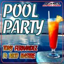 Tony Fernandez Feat. Nico Mastre - Pool Party (Borja Jimenez Official Remix)